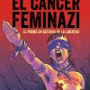 El Cáncer Feminazi